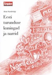Eesti turunduse kuningad ja narrid