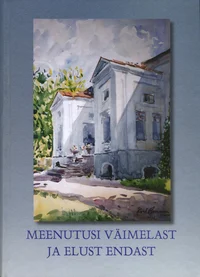 Meenutusi Väimelast ja elust endast