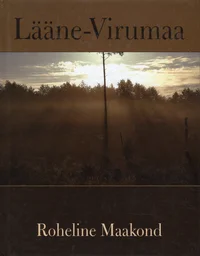 Lääne-Virumaa. Roheline Maakond