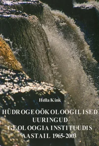 Hüdrogeoökoloogilised uuringud Geoloogia Instituudis aastail 1965-2003