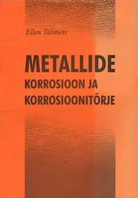 Metallide korrosioon ja korrosioonitõrje
