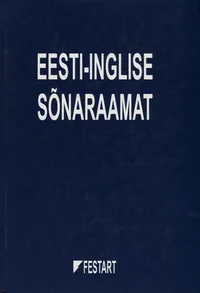 Eesti-inglise sõnaraamat. Estonian-English dictionary
