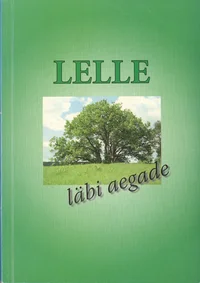 Lelle läbi aegade