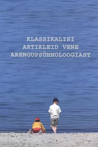 Klassikalisi artikleid vene arengupsühholoogiast