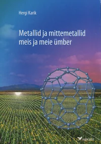 Metallid ja mittemetallid meis ja meie ümber