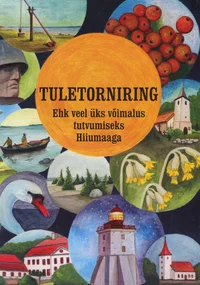 Tuletorniring ehk veel üks võimalus tutvumiseks Hiiumaaga