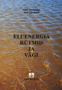 Eluenergia rütmid ja vägi