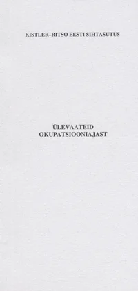 Ülevaateid okupatsiooniajast