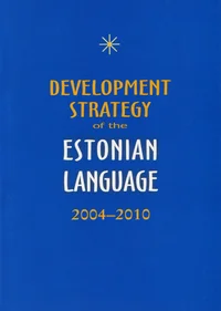 Development strategy of the Estonian language 2004-2010
