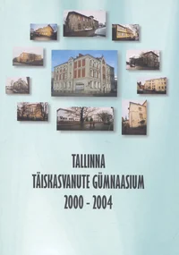 Tallinna Täiskasvanute Gümnaasium 2000-2004