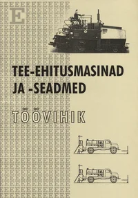 Tee-ehitusmasinad ja -seadmed