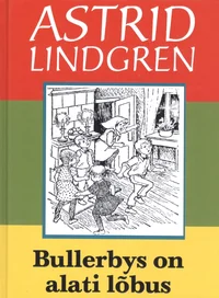 Bullerbys on alati lõbus
