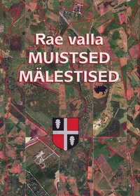 Rae valla muistsed mälestised