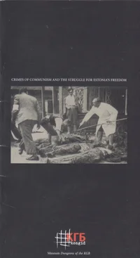 Crimes of communism and the struggle for Estonia's freedom
