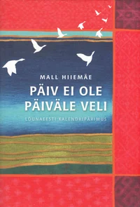 Päiv ei ole päiväle veli