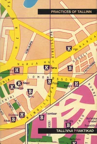 Tallinna praktikad. Practices of Tallinn