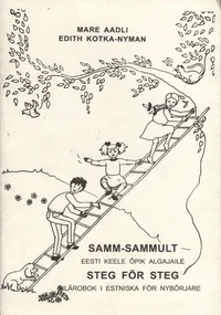 Samm-sammult. Steg för steg