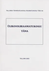 Ülikooliraamatukogu täna