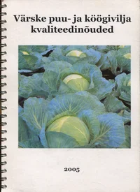 Värske puu- ja köögivilja kvaliteedinõuded