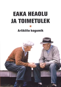 Eaka heaolu ja toimetulek