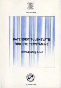 Patendist tulenevate õiguste teostamine