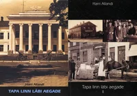 Tapa linn läbi aegade I-II