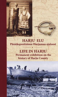 Harju elu. Life in harju