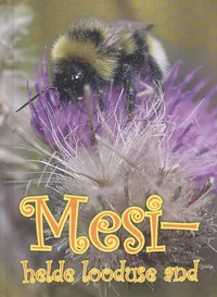 Mesi – helde looduse and