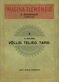 Võllid. Teljed. Tapid