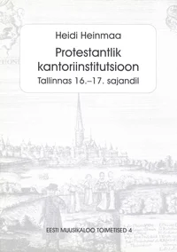 Protestantlik kantoriinstitutsioon Tallinnas 16.-17. sajandil
