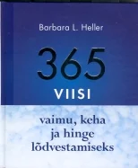 365 viisi vaimu, keha ja hinge lõdvestamiseks