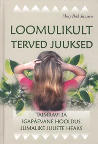Loomulikult terved juuksed