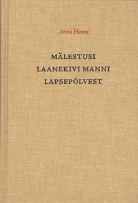 Mälestusi Laanekivi Manni lapsepõlvest