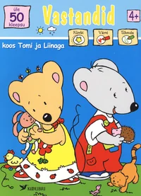 Vastandid koos Tomi ja Liinaga