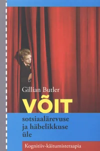 Võit sotsiaalärevuse ja häbelikkuse üle