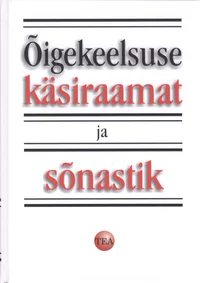 Õigekeelsuse käsiraamat ja sõnastik