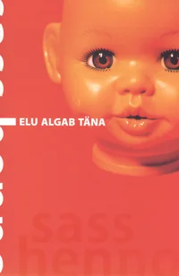 Elu algab täna