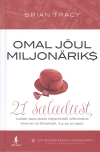 Omal jõul miljonäriks