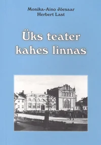 Üks teater kahes linnas