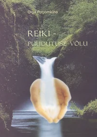 Reiki - puudutuse võlu