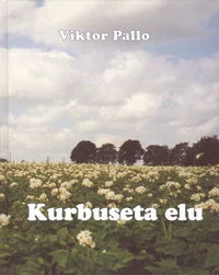 Kurbuseta elu