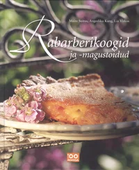 Rabarberikoogid ja -magustoidud