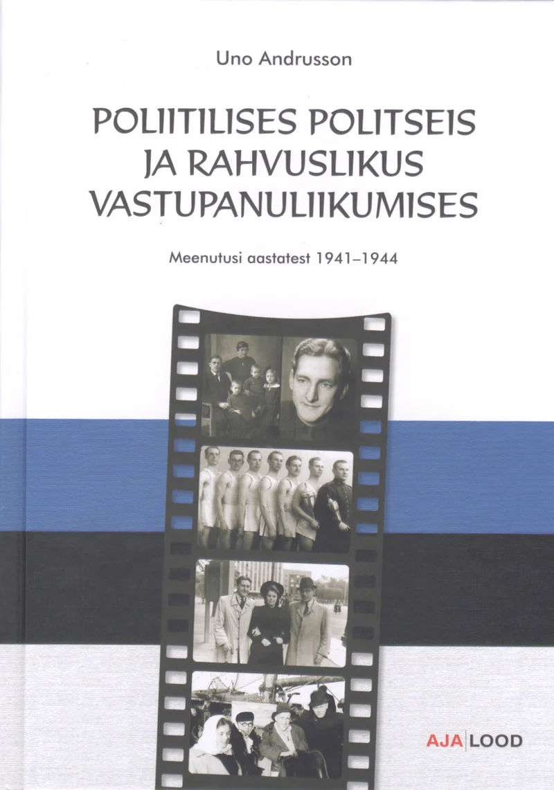 Poliitilises politseis ja rahvuslikus vastupanuliikumises - Uno Andrusson (Grenader, 2006). Kaanel on kollaaž mustvalgetest ajaloolistest fotodest, mis kujutavad inimesi 1940. aastatest, paigutatud filmilindi kujulisele taustale. Taustal on sinimustvalge Eesti lipu värvid.
