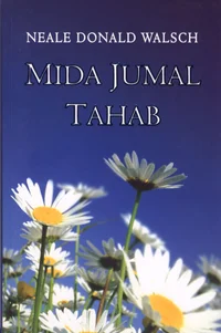 Mida jumal tahab