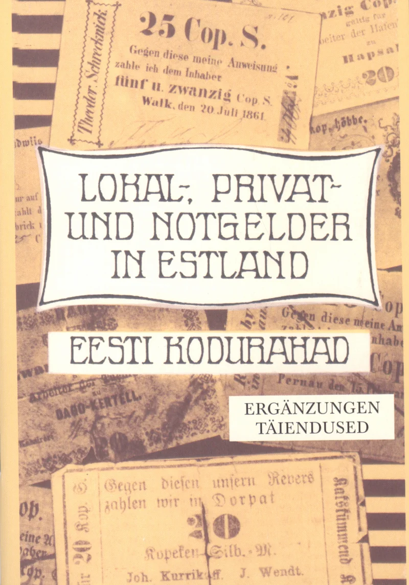 Lokal-, Privat- und Notgelder in Estland. Eesti kodurahad - Heino Ross