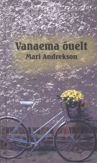 Vanaema õuelt
