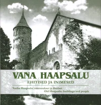 Vana Haapsalu. Vanha Haapsalu. Old Haapsalu