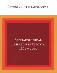 Archaeological Research in Estonia