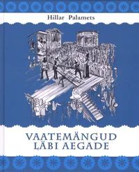 Vaatemängud läbi aegade