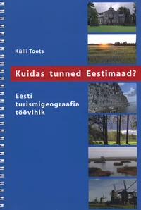 Kuidas tunned Eestimaad?
